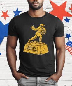 Hot Plate Memorial Trophy T-Shirt