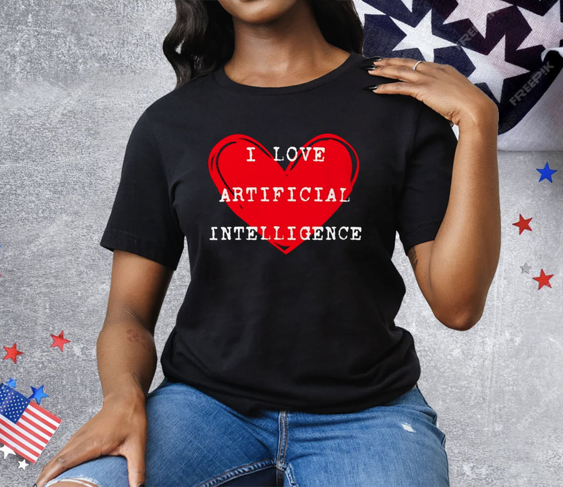 I Love Artificial Intelligence Tee Shirt