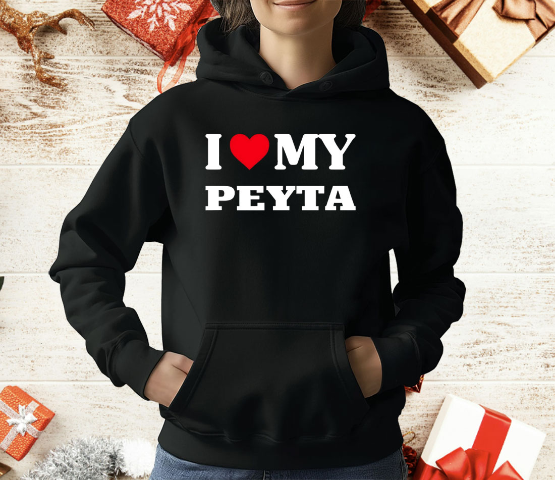 I Love My Peyta T-Shirt