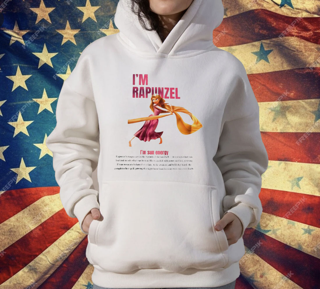 I’m Rapunzel I’m Sun Energy T-Shirt