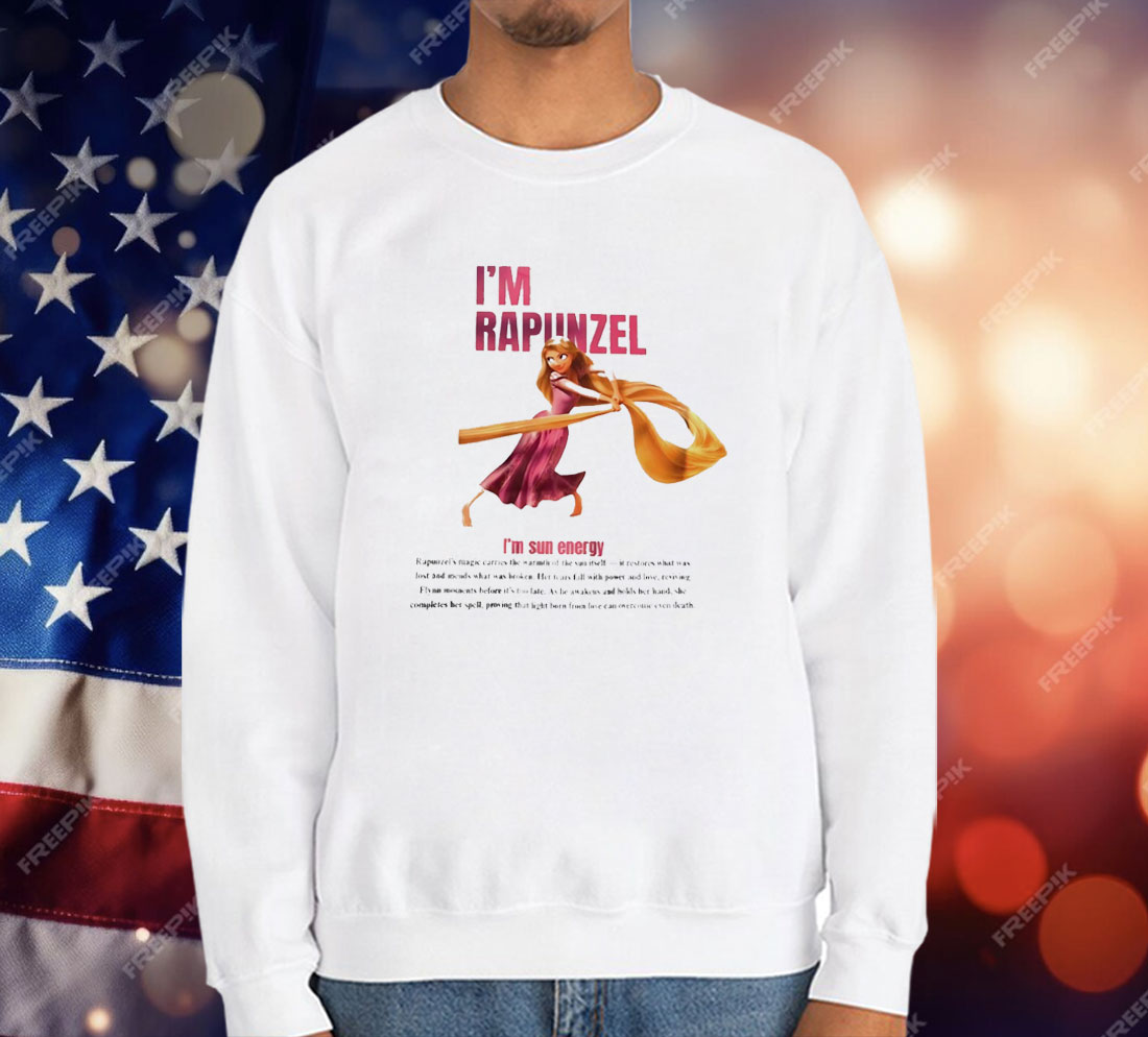 I’m Rapunzel I’m Sun Energy T-Shirt