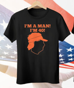 I’m A Man I’m 40 Gundy Tee Shirt