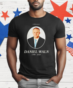 In memorium Daniel Waln 1990 2025 T-Shirt
