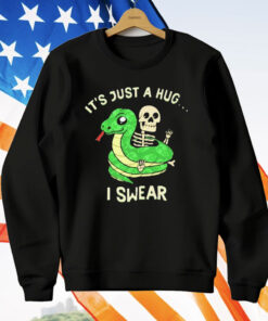 It’s Just A Hug I Swear Snake Skeleton T-Shirt