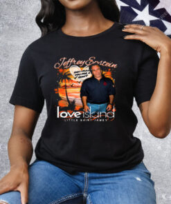 Jeffrey Epstein Love Island Little Saint James Tee Shirt