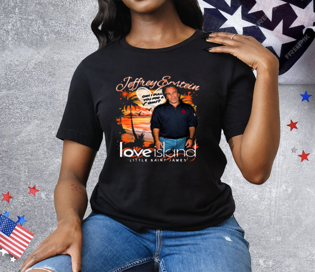Jeffrey Epstein Love Island Little Saint James Tee Shirt