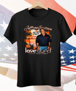 Jeffrey Epstein Love Island Little Saint James Tee Shirt