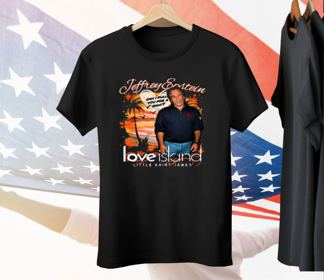 Jeffrey Epstein Love Island Little Saint James Tee Shirt