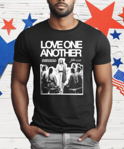 Jesus Love One Another T-Shirt