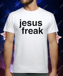 Jesus Freak T-Shirt