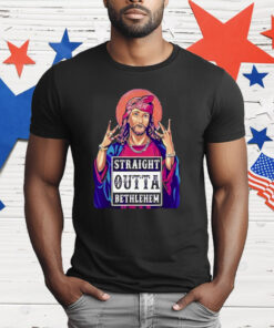 Jesus Straight Outta Bethlehem T-Shirt