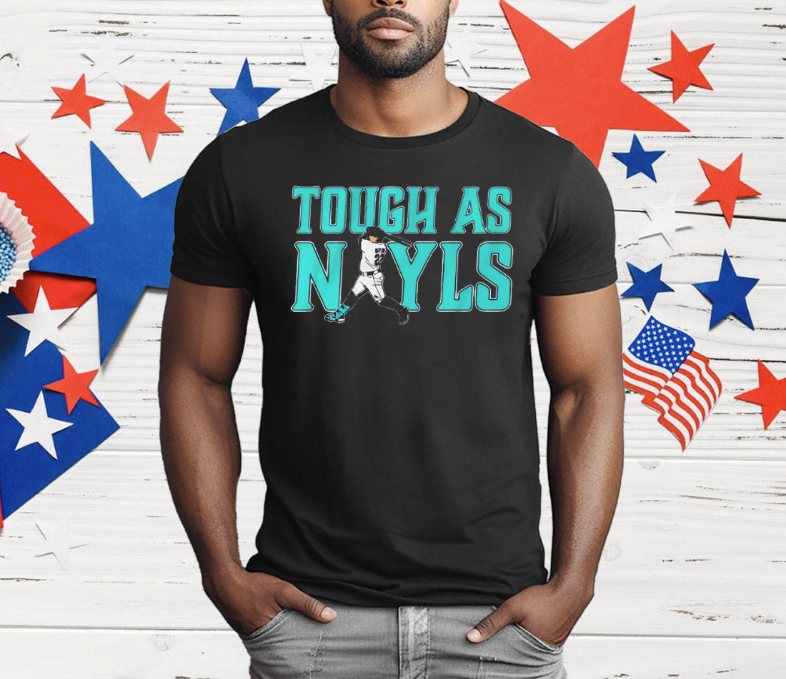 Josh Naylor Seattle Mariners Tough As Nayls T-Shirt