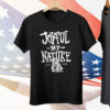 Joyful By Nature Est 1998 Tee Shirt