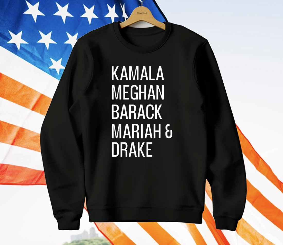 Kamala Meghan Barack Mariah and Drake T-Shirt