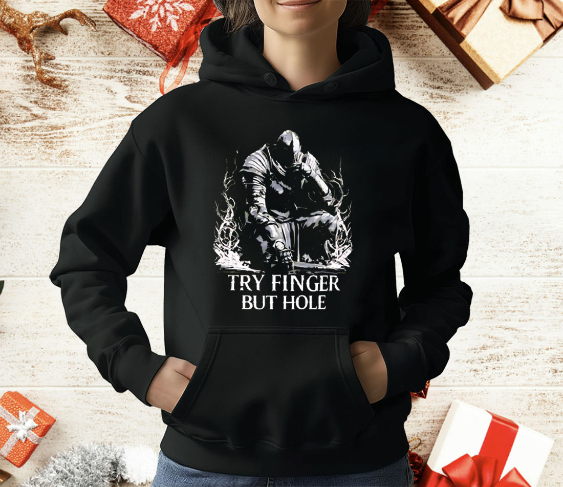 Knight Try Finger But Hole T-Shirt