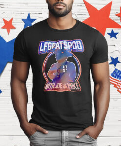 LFGPATSPOD With Joe And Mike T-Shirt