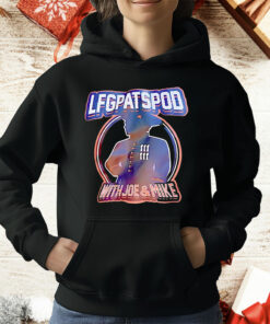 LFGPATSPOD With Joe And Mike T-Shirt