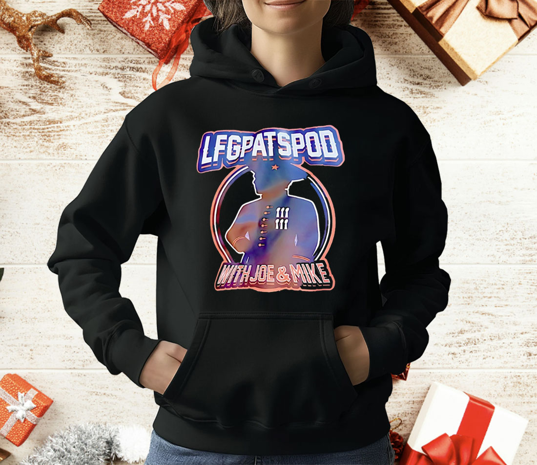 LFGPATSPOD With Joe And Mike T-Shirt