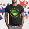 Lemon Save Water Drink Tequila T-Shirt
