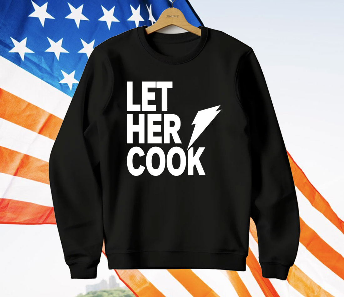 Let Her Cook T-Shirt