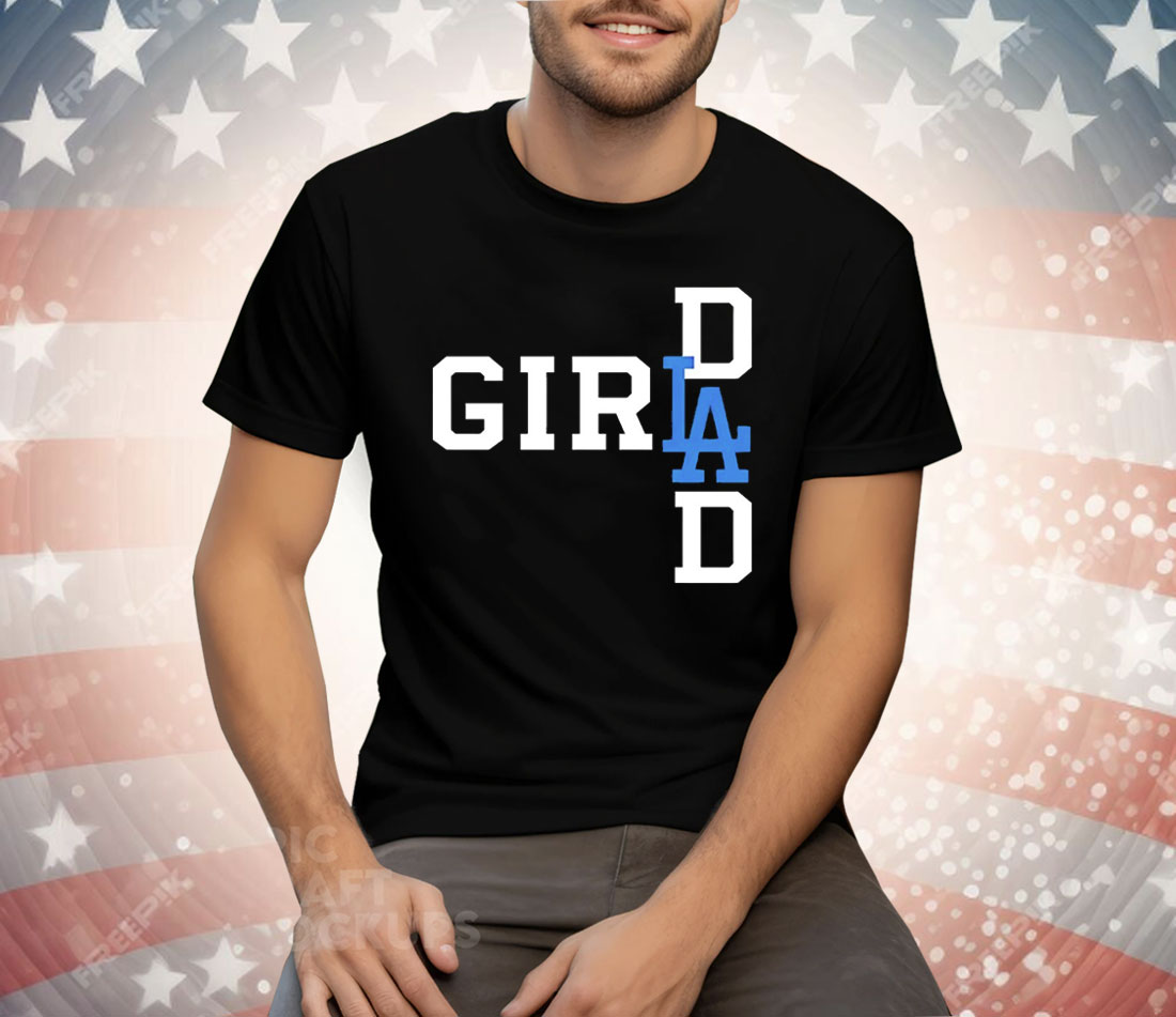 Los Angeles Dodgers LA Girl Dad Tee Shirt