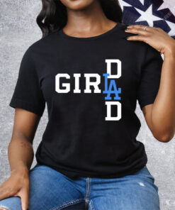 Los Angeles Dodgers LA Girl Dad Tee Shirt