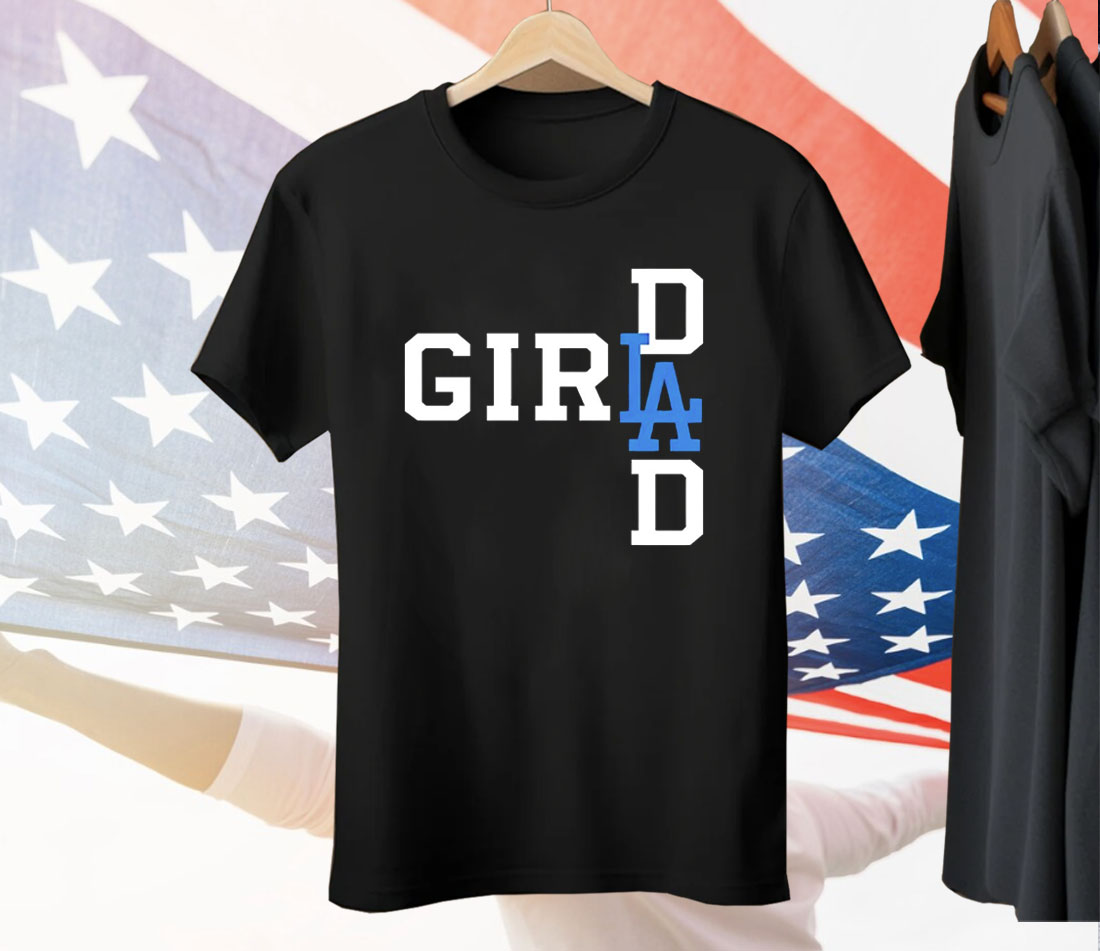 Los Angeles Dodgers LA Girl Dad Tee Shirt