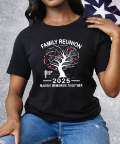 Making Memories Family Matching Group Family Reunion 2025 Tee Shirt