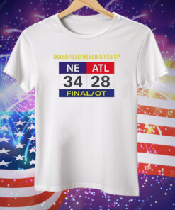 Mansfield Never Gives Up Scoreboard Tee Shirt