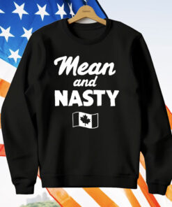 Mean And Nasty Canada Flag T-Shirt
