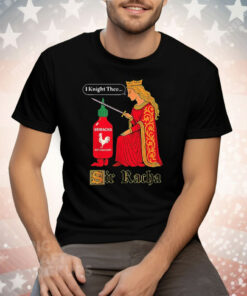 Medieval Sir Racha Hot Sauce T-Shirt