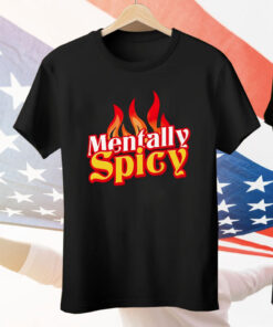 Mentally Spicy Retro Tee Shirt