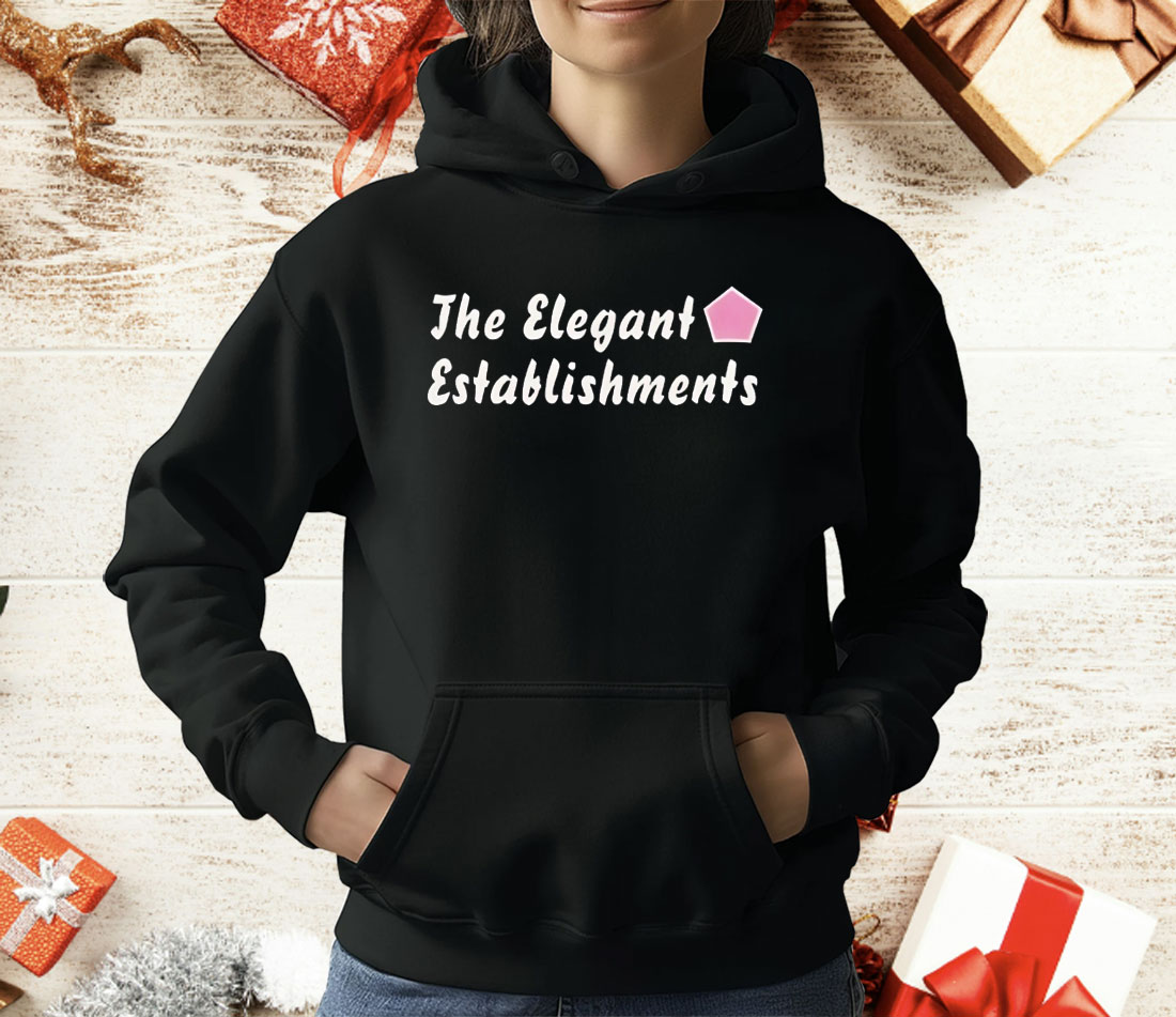The Elegant Establishments T-Shirt