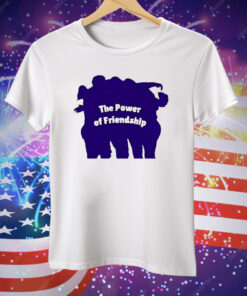 The Power Of Friendship Tee Shirt
