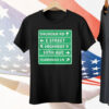 Thunder Rd E Street Highway 9 10th Ave Flamingo LN Tee Shirt