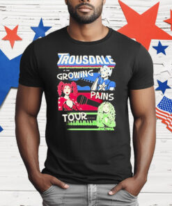 Trousdale On The Growing Qains 2025 Tour T-Shirt