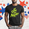 We Own The Night T-Shirt