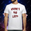 Where’s The List T-Shirt