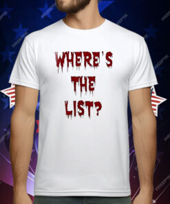 Where’s The List T-Shirt
