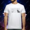 You Have To Choose Your Battles I Choose All Of Them T-Shirt