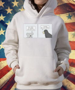 You Have To Choose Your Battles I Choose All Of Them T-Shirt