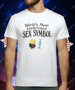 Ziggy World’s Most Underrated Sex Symbol T-Shirt