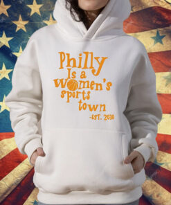 Aubrey Plaza Philly Is A Women’s Sports Town Est 2030 T-Shirt