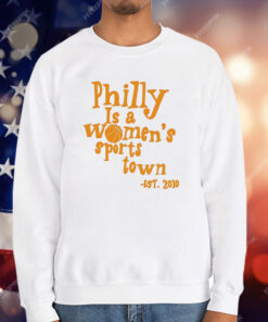 Aubrey Plaza Philly Is A Women’s Sports Town Est 2030 T-Shirt