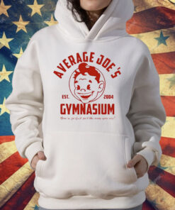 Average Joe’s Gymnasium You’re Perfect Just The Way You Are Est 2004 T-Shirt