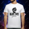 Black Lives Matter Strong Hand T-Shirt