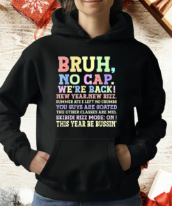Bruh No Cap We’re Back New Year New Rizz T-Shirt