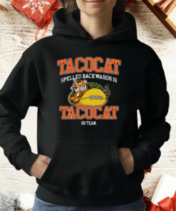 Cincinnati Bengals Tacocat Spelled Backwards Is Tacocat Go Team T-Shirt