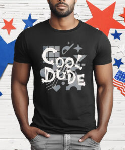 Cool Dude T-Shirt