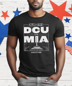 DCU Vs MIA Events DC 2025 T-Shirt